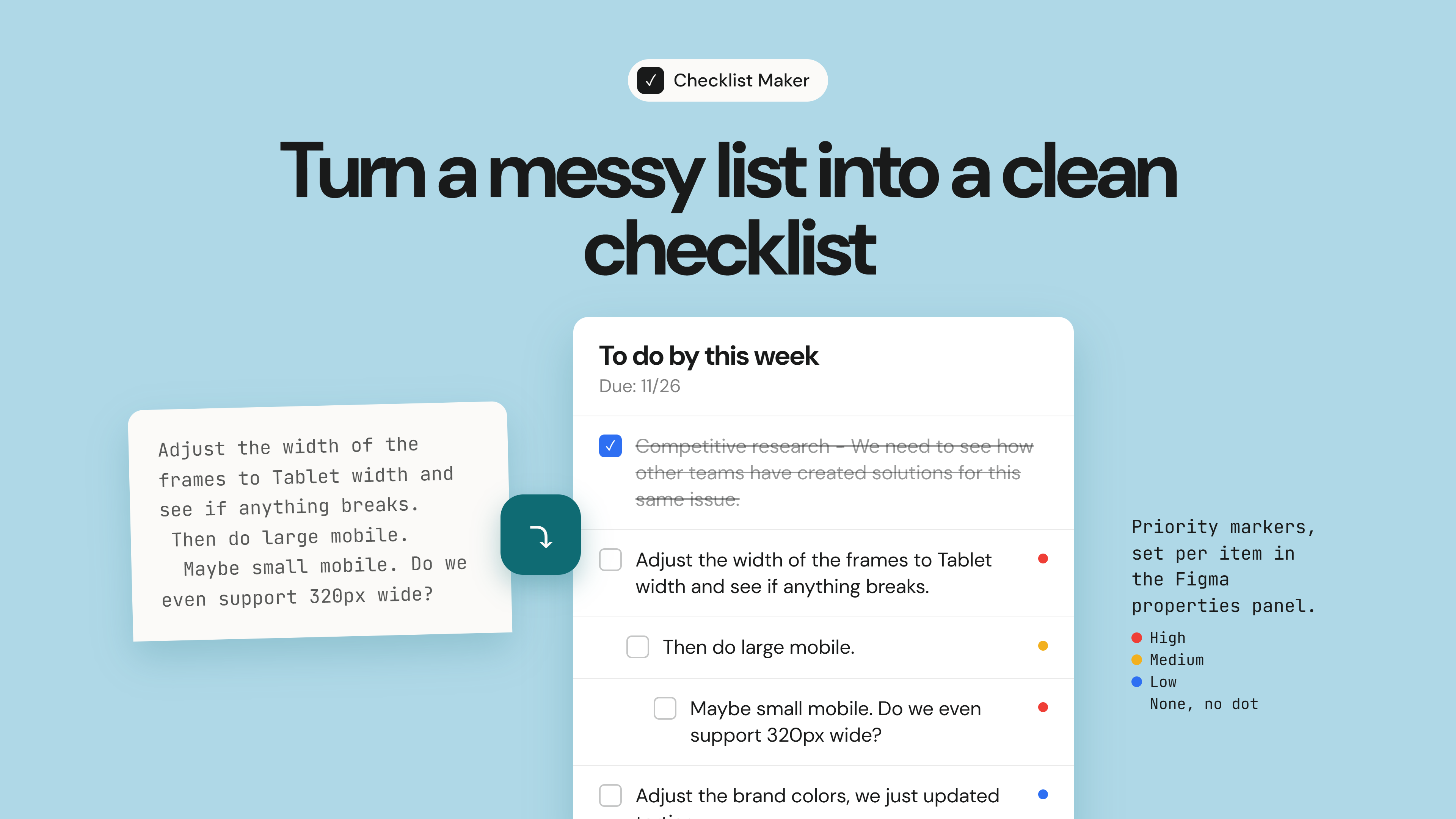 Checklist Maker turning a pasted task list into a clean Figma checklist with priority markers